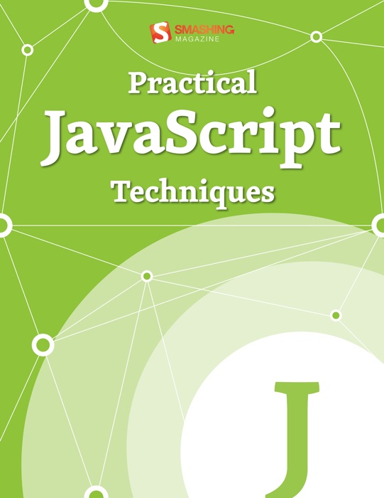 Practical JavaScript Techniques