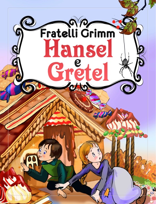 Hansel e Gretel (edizione illustrata)