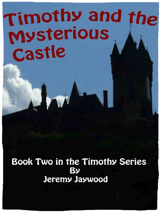 Timothy and the Mysterious Castle