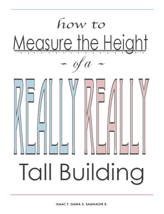 How to Measure the Height of a Really Really Tall Building