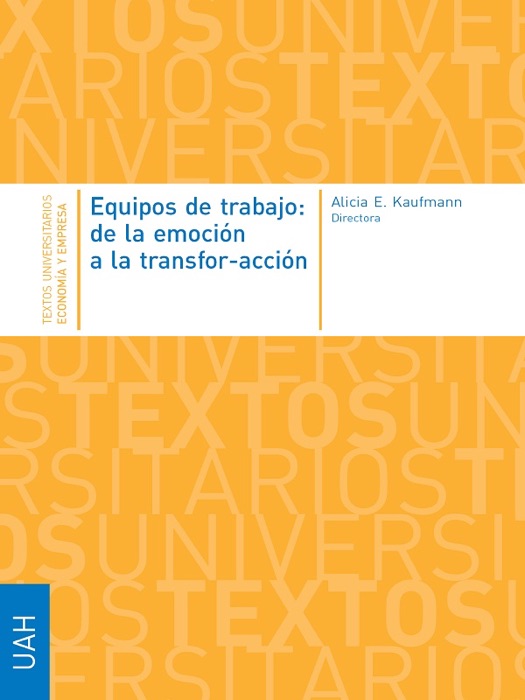 Equipos de trabajo: de la emoción a la transfor-acción