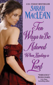 Ten Ways to Be Adored When Landing a Lord - Sarah MacLean