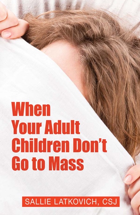 When Your Adult Children Don't Go to Mass