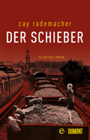 Cay Rademacher - Der Schieber artwork