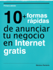 10  formas rápidas de anunciar tu negocio en Internet gratis - Mariano Rentería