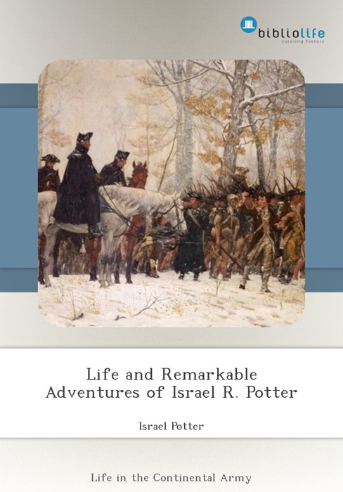 Life and Remarkable Adventures of Israel R. Potter