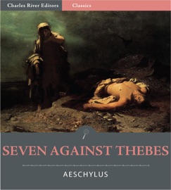 Seven Against Thebes (Illustrated Edition) - Aeschylus