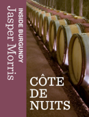 Inside Burgundy: Côte de Nuits - Jasper Morris