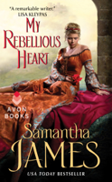 Samantha James - My Rebellious Heart artwork