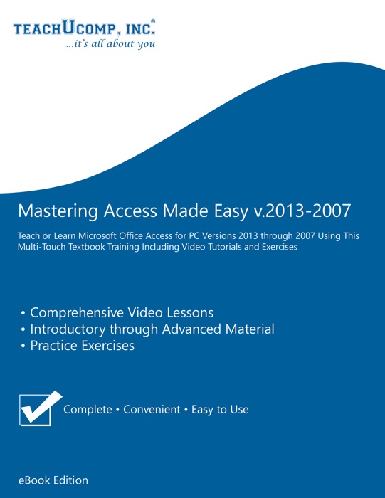 Mastering Access Made Easy v.2013-2007