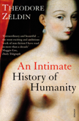 An Intimate History of Humanity - Theodore Zeldin