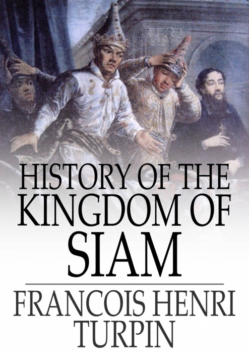 History of the Kingdom of Siam