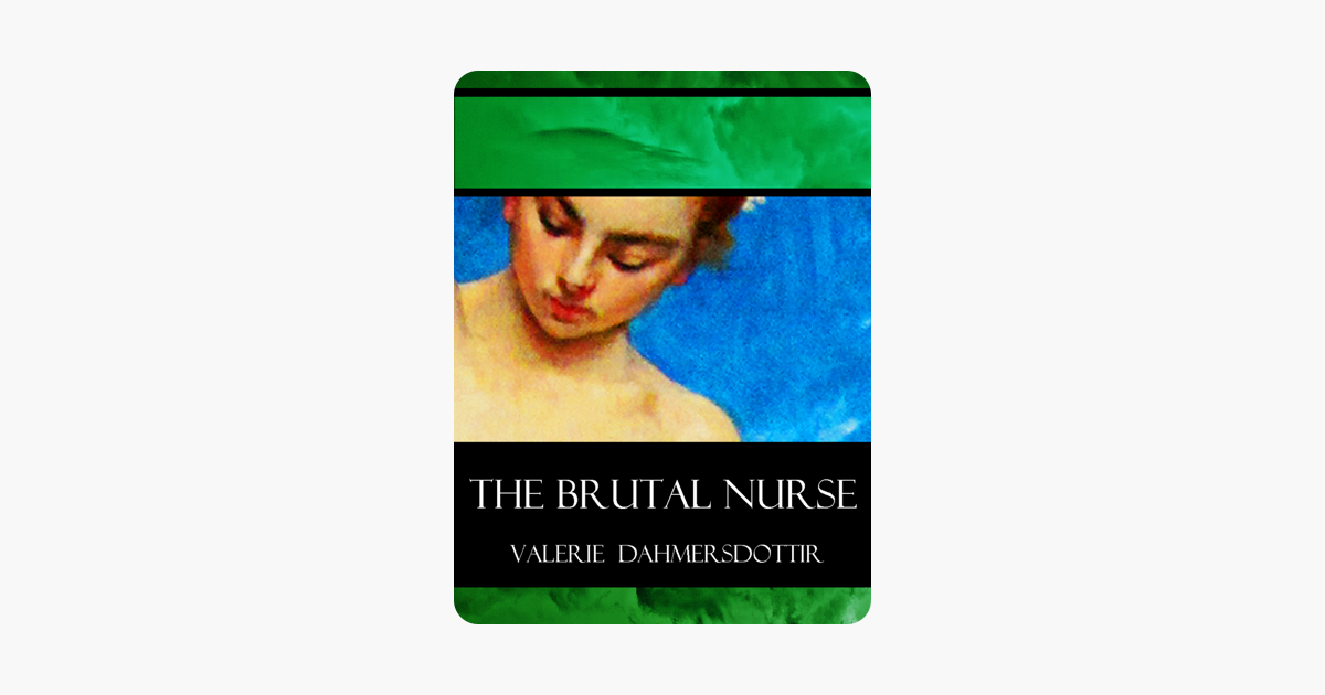 Venus in Hell: The Brutal Nurse