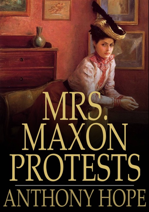 Mrs. Maxon Protests