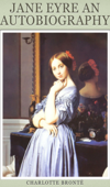 "Classic" Jane Eyre an Autobiography - Charlotte Brontë