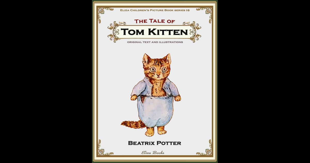 The Tale of Tom Kitten: Read-Aloud by Beatrix Potter on iBooks