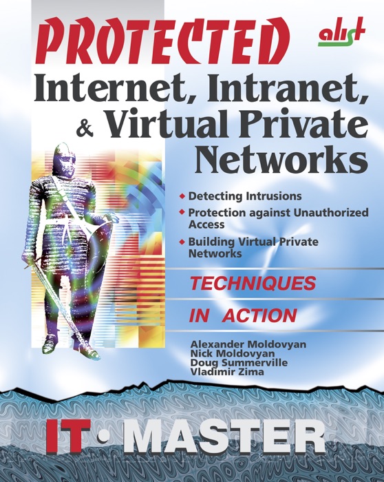 Protected Internet, Intranet & Virtual Private Networks
