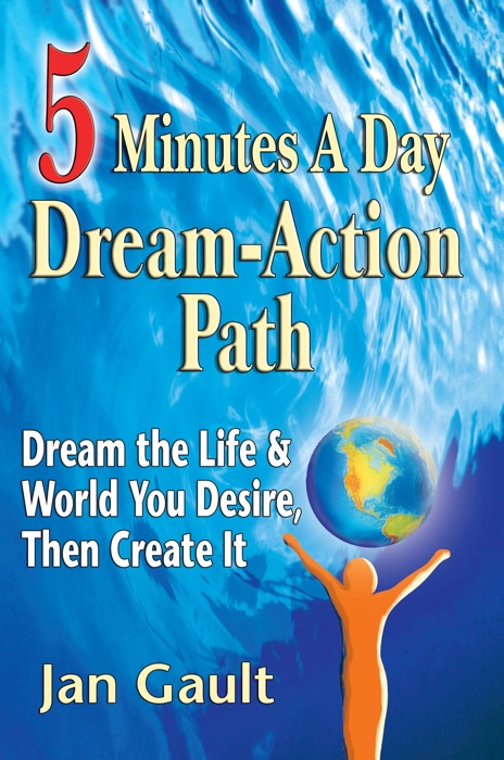 Five Minutes a Day Dream-Action Path