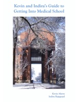 Kevin and Indira's Guide to Getting Into Medical School
