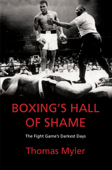 Boxing's Hall of Shame - Thomas Myler