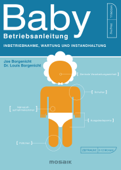 Baby - Betriebsanleitung - Joé Borgenicht & Dr. Louis Borgenicht