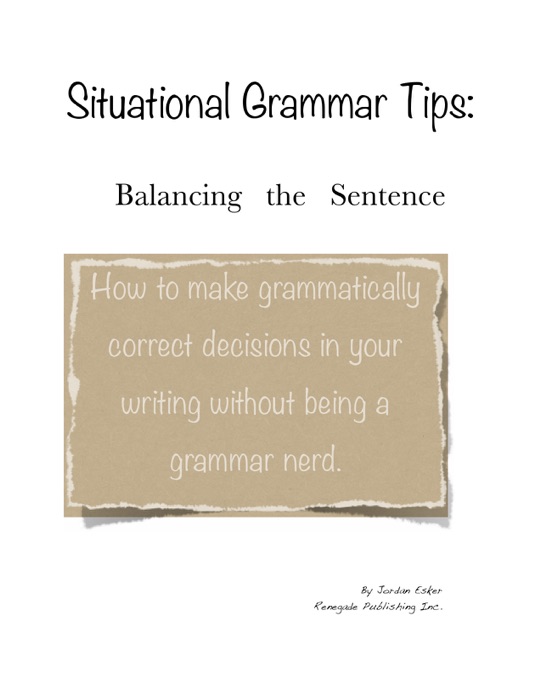 Situational Grammar Tips: Balancing the Sentence