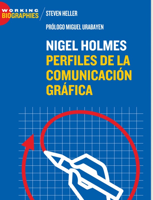 Nigel Holmes: Perfiles de la Comunicación Gráfica