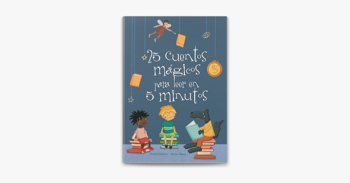 25 cuentos mágicos para leer en 5 minutos en Apple Books