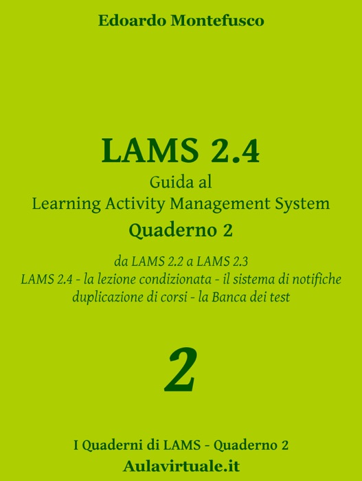 LAMS 2.4, Guida al Learning Activity Management System, Quaderno 2