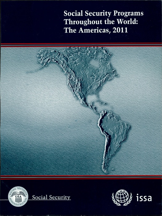 Social Security Programs Throughout the World: The Americas, 2011