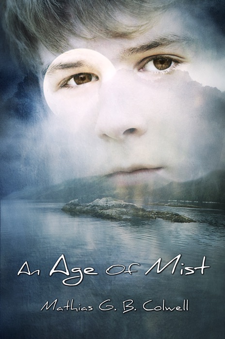 An Age of Mist