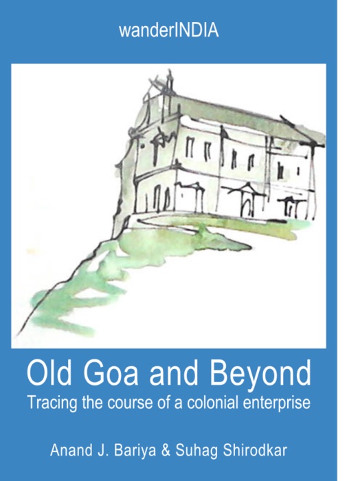 Old Goa and Beyond