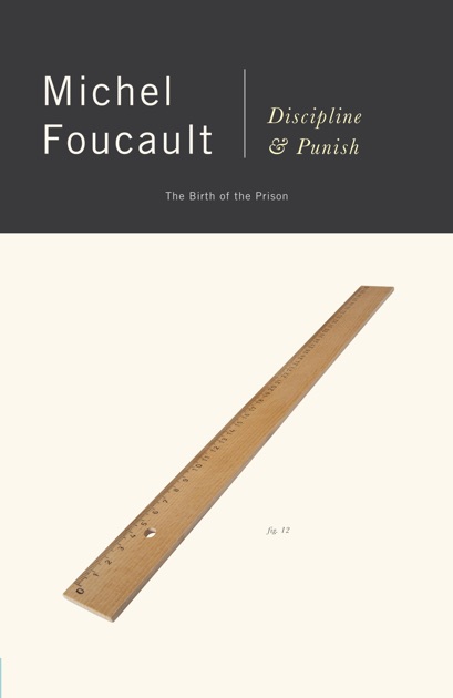 foucault michel discipline and punish