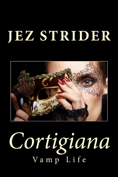 Cortigiana (A Vamp Life Prequel)