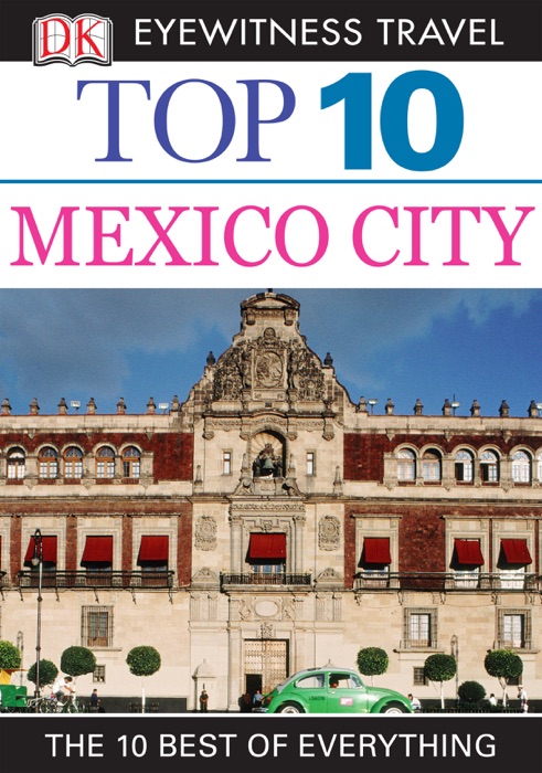 DK Eyewitness Top 10 Mexico City