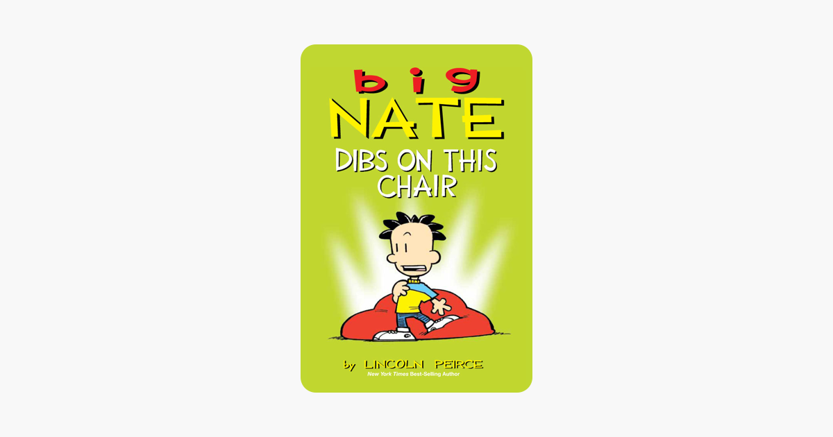 what is the book after big nate dibs on this chair