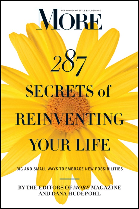 More Magazine 287 Secrets of Reinventing Your Life