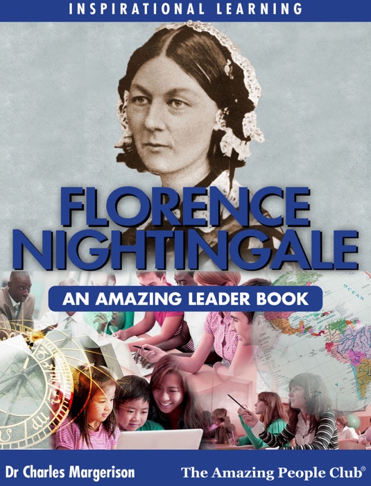 Florence Nightingale - An Amazing Leader Book