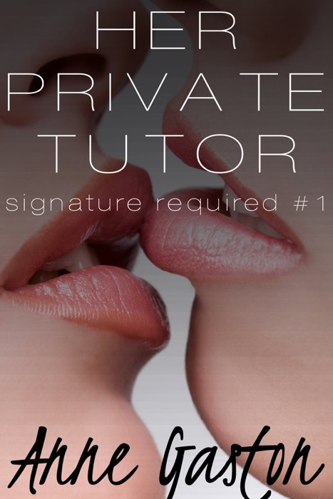 Her Private Tutor (Signature Required, Part 1)