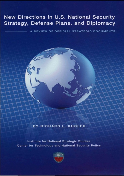 New Directions in U.S. National Security Strategy, Defense Plans, and Diplomacy