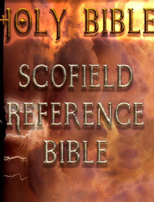 The Holy Bible : Scofield Reference Bible