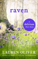 Lauren Oliver - Raven: A Delirium Short Story (Ebook) artwork