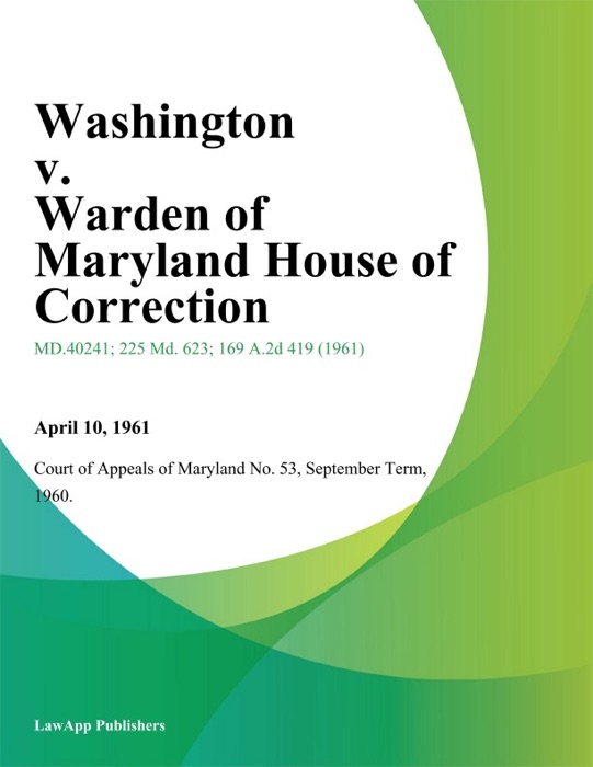 Washington v. Warden of Maryland House of Correction