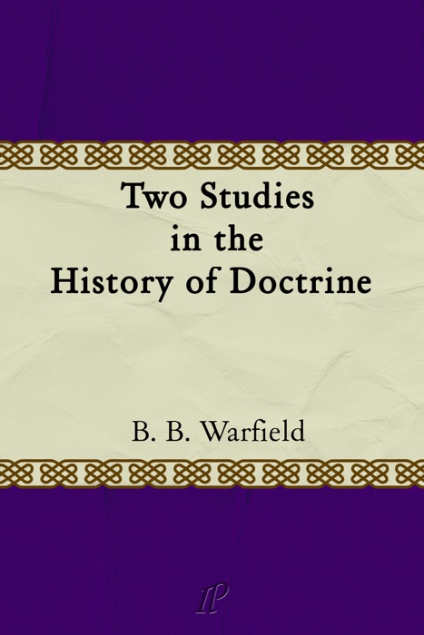 Two Studies in the History of Doctrine