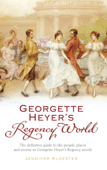 Georgette Heyer's Regency World Book Cover