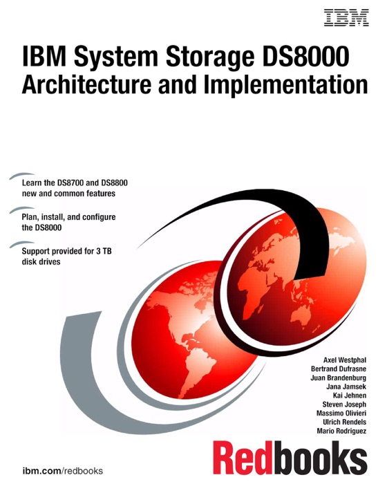 IBM System Storage DS8000: Architecture and Implementation