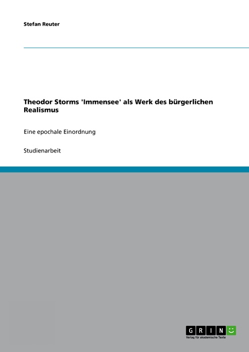 Theodor Storms 'Immensee' als Werk des bürgerlichen Realismus