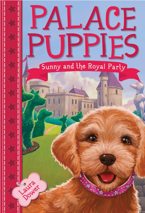 Palace Puppies, Book One:  Sunny and the Royal Pain