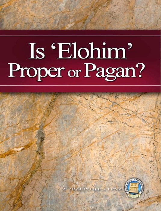 Is 'Elohim' Proper or Pagan?