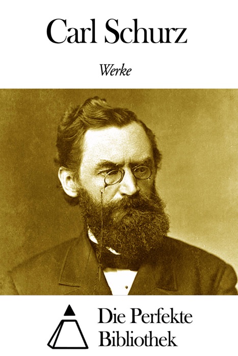 Werke von Carl Schurz